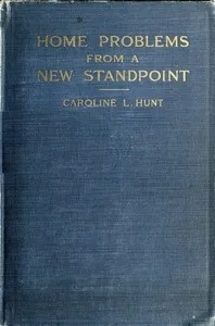 Home Problems from a New Standpoint — Caroline Louisa Hunt cover