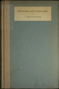 Orchard and Vineyard — V. (Victoria) Sackville-West cover