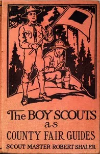 The Boy Scouts as County Fair Guides — Robert Shaler cover