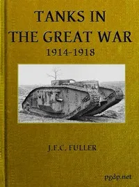 Tanks in the Great War, 1914-1918 cover
