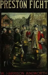 Preston Fight; or, The Insurrection of 1715 — William Harrison Ainsworth cover
