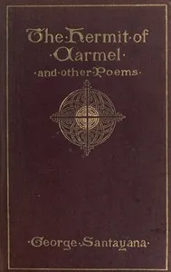 A Hermit of Carmel, and Other Poems — George Santayana cover