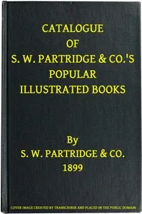 Catalogue of S. W. Partridge & Co.'s Popular Illustrated Books cover