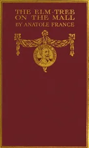 The Elm-tree on the Mall — Anatole France cover