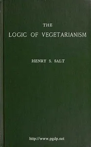 The Logic of Vegetarianism: Essays and Dialogues — Henry S. Salt cover