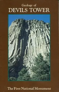 Geology of Devils Tower National Monument, Wyoming: A Contribution to General Geology — Charles Sherwood Robinson cover
