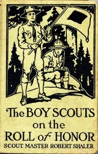 The Boy Scouts on the Roll of Honor — Robert Shaler cover