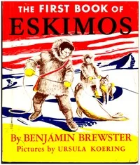The First Book of Eskimos — Benjamin Brewster cover
