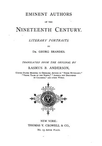 Eminent Authors of the Nineteenth Century: Literary Portraits — Georg Brandes cover