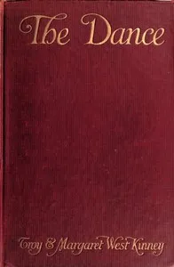 The Dance: Its Place in Art and Life cover