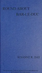 Round about Bar-le-Duc — Susanne R. (Susanne Rouviere) Day cover