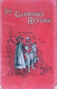 The Glorious Return: A Story of the Vaudois in 1689 — Crona Temple cover