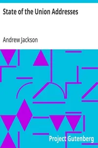 State of the Union Addresses — Andrew Jackson cover
