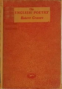 On English poetry : $b being an irregular approach to the psychology of this art, from evidence mainly subjective — Robert Graves cover