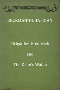 Brigadier Frederick; and, The Dean's Watch — Erckmann-Chatrian cover