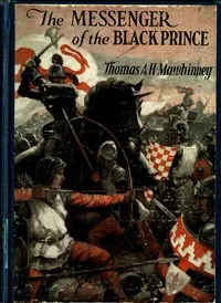 The Messenger of the Black Prince — Thomas A. H. Mawhinney cover