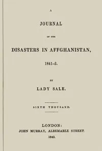 A Journal of the Disasters in Affghanistan, 1841-2 — Florentia Wynch Sale cover