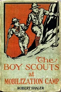 The Boy Scouts at Mobilization Camp cover