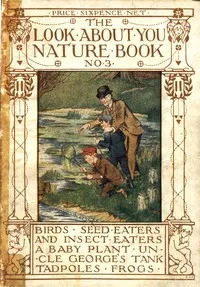 The 'Look About You' Nature Study Books, Book 3 [of 7] — Thomas W. Hoare cover