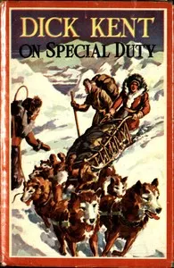 Dick Kent on Special Duty — M. M. (Milo Milton) Oblinger cover