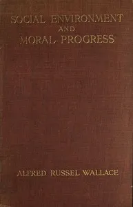 Social Environment and Moral Progress — Alfred Russel Wallace cover