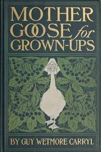 Mother Goose for Grown-ups — Guy Wetmore Carryl cover