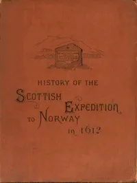 History of the Scottish expedition to Norway in 1612 — Thomas Michell cover