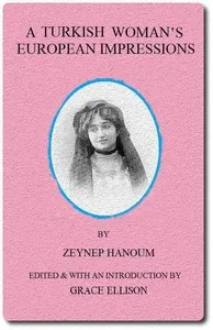 A Turkish Woman's European Impressions — hanoum Zeyneb cover