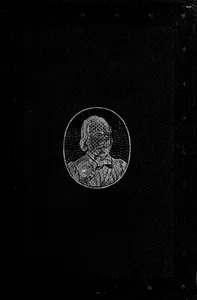 The Life of General Garibaldi: Translated from his private papers; with the history of his splendid exploits in Rome, Lombardy, Sicily and Naples, to the present time. — Giuseppe Garibaldi cover