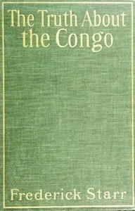 The Truth About the Congo: The Chicago Tribune Articles — Frederick Starr cover