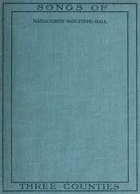 Songs of Three Counties, and Other Poems — Radclyffe Hall cover