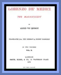 Lorenzo de' Medici, the Magnificent (vol. 2 of 2) cover