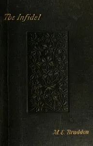 The Infidel: A Story of the Great Revival — M. E. (Mary Elizabeth) Braddon cover