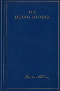 On Being Human — Woodrow Wilson cover