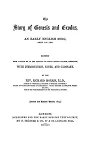 The Story of Genesis and Exodus: An Early English Song, about 1250 A.D. — Anonymous cover