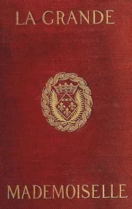 La Grande Mademoiselle, 1627-1652 cover