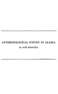 Anthropological Survey in Alaska cover