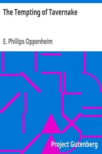 The Tempting of Tavernake — E. Phillips (Edward Phillips) Oppenheim cover