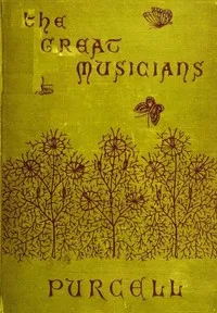 The Great Musicians: Purcell — William Hayman Cummings cover