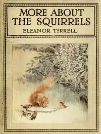 More About the Squirrels — Eleanor Tyrrell cover