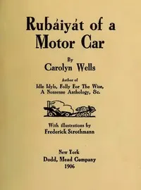 Rubáiyát of a Motor Car — Carolyn Wells cover