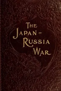 The Japan-Russia War: An Illustrated History of the War in the Far East — Sydney Tyler cover