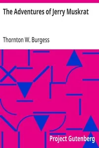 The Adventures of Jerry Muskrat — Thornton W. (Thornton Waldo) Burgess cover
