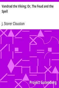 Vandrad the Viking; Or, The Feud and the Spell — J. Storer (Joseph Storer) Clouston cover
