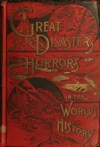Great Disasters and Horrors in the World's History cover