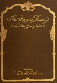 The sleeping beauty and other fairy tales from the old French — Arthur Quiller-Couch cover