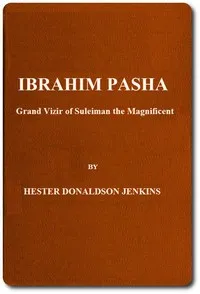Ibrahim Pasha: Grand Vizir of Suleiman the Magnificent cover
