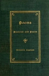 Poems: Pastoral and Psalm — Benjamin Copeland cover