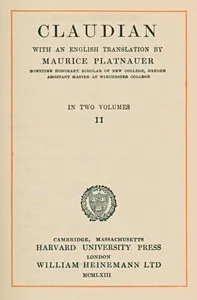 Claudian, volume 2 (of 2): With an English translation by Maurice Platnauer cover