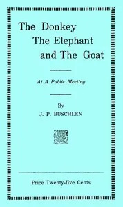 The Donkey, the Elephant, and the Goat at a Public Meeting cover